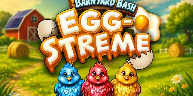 Barnyard bash egg streme