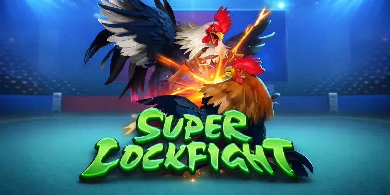 Super cockfight